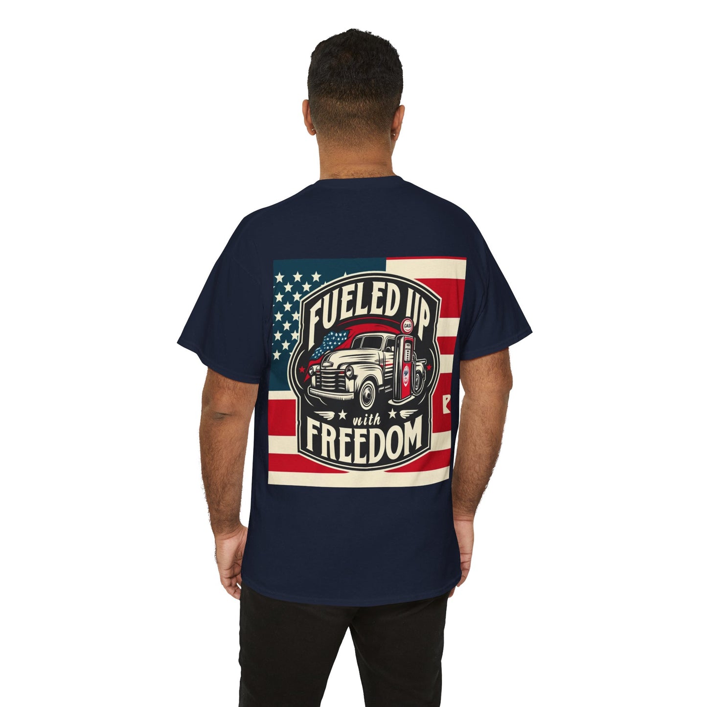 "Fueled up with Freedom" Unisex Heavy Cotton Tee