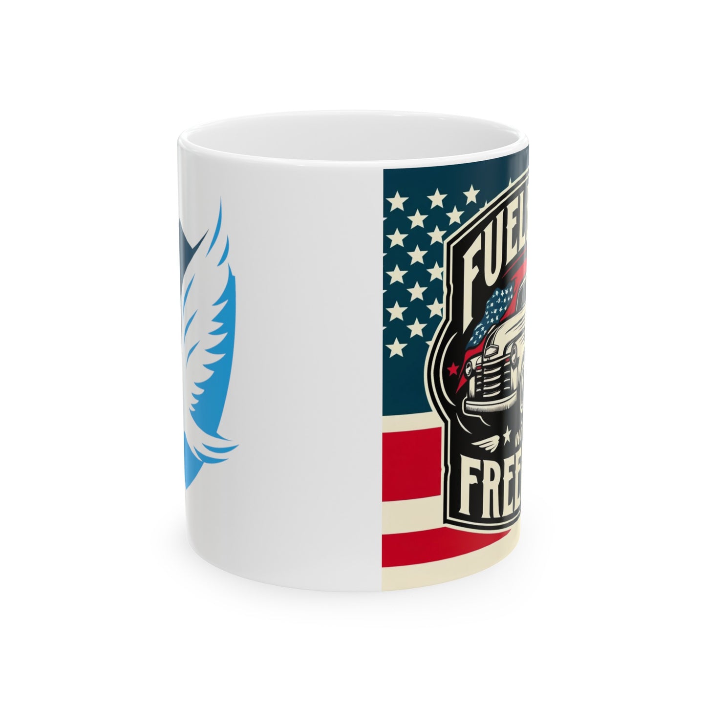 "Fueled up with Freedom" Ceramic Mug, (11oz, 15oz)