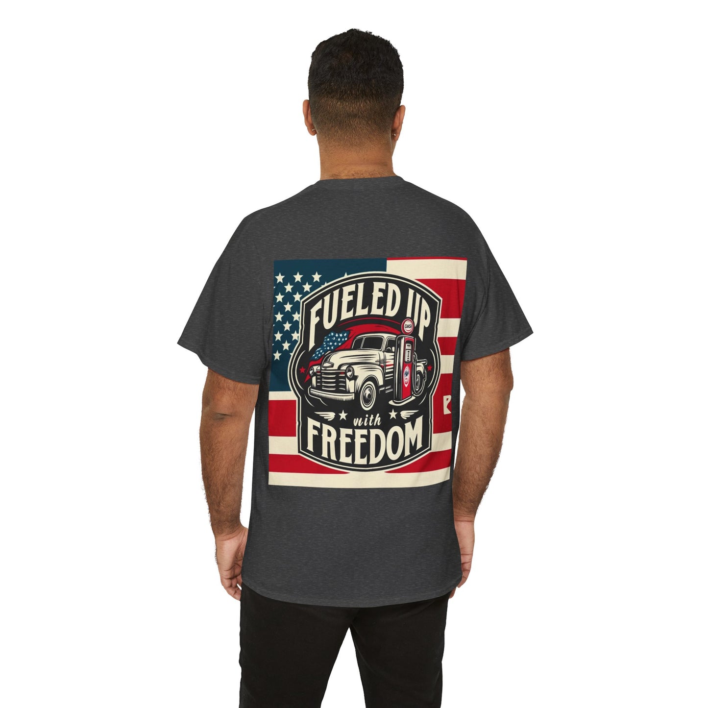 "Fueled up with Freedom" Unisex Heavy Cotton Tee